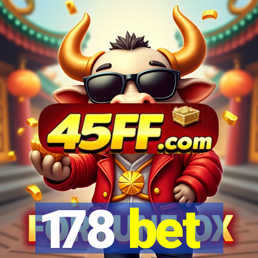 178 bet